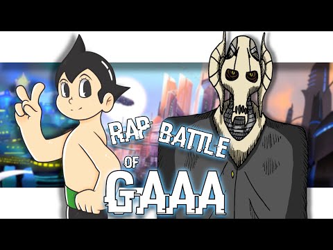 Astro Boy VS General Grievous [Rap Battle of GAAA #2]