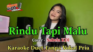 Download lagu Rindu Tapi Malu // Sabela KDI (KARAOKE)Duet tanpa vokal pria mp3