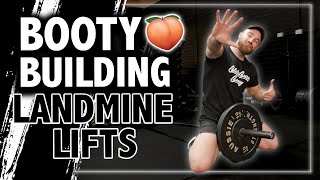 5 Landmine Lifts to BUILD YOUR BOOTY! (Bet You Haven't Tried These)