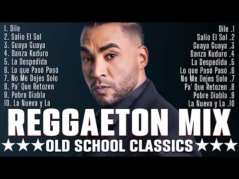Mix REGGAETON RETRO (Old School - viejito) Daddy Yankee, Don Omar, Wisin y Yandel, Tego Calderon