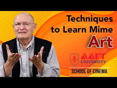 Techniques to Learn Mime Art | AAFT University | School of Cinema