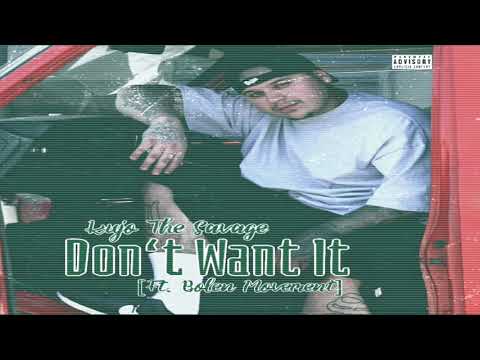 Kujo The Savage (Feat. Bolen Movement) - Don't Want It (187 Remix)