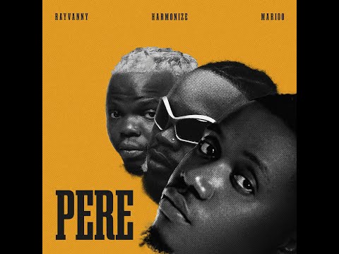 PERE - Rayvanny X Marioo X Harmonize (Official Lyric Audio)