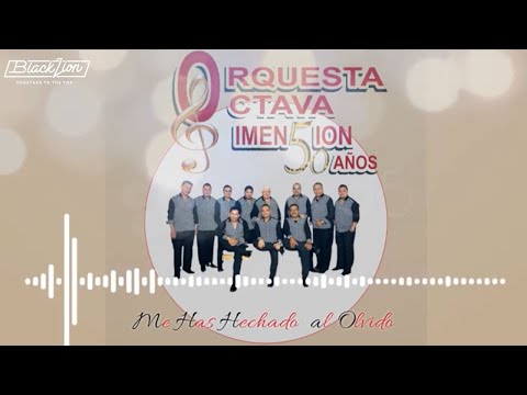 @orquestaoctavadimensiondec8085 - Me Has hechado al Olvido