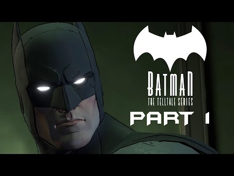 BATMAN: The Telltale Series Gameplay Walkthrough Part 1 (Episode 1 - Realm of Shadows)