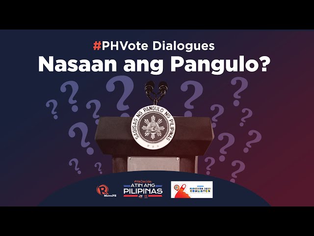 [WATCH] #PHVote Dialogues: The Philippine president’s ideal work ethic