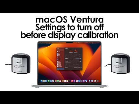 macOS Ventura 13, Settings to turn off before display calibration - Pro Creative Workflow