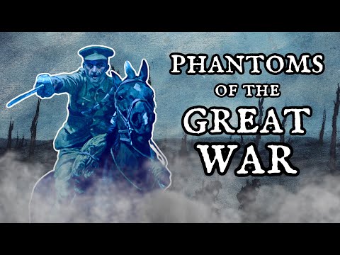 The Phantom Cavalry of Mons | Ghosts of World War I