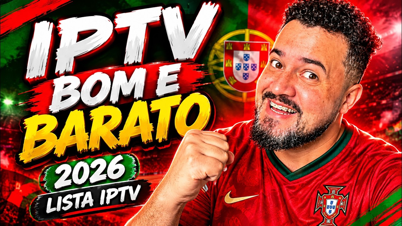 🔥 IPTV BOM E BARATO – ESSA É A MELHOR LISTA IPTV 2026!