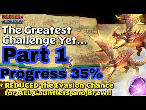 New Gauntlet Event Part 1 - Progress 35% completed - Dragons:Rise of Berk New Update