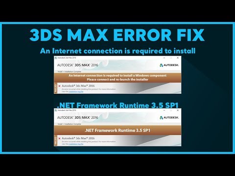 Internet connection is required | .NET Framework Error 3.5 SP1 | 3Ds Max | 2018