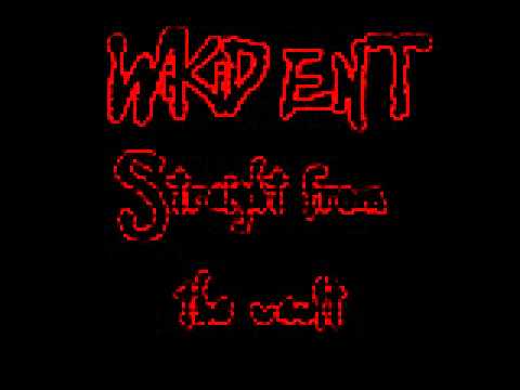 WiKiD ENT Straight From The Vault