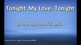 Tonight My Love, Tonight - Paul Anka 1963 - Karaoke (MKM)