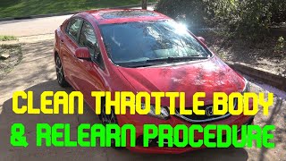 Clean Throttle Body & Relearn Procedure - 9th Generation Honda Civic Si 2012 2013 2014 2015