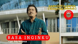 Download lagu RASA INGINKU - EDY NUANSA (  Video Nuansa Music ) Dangdut Kampus { Kampung Sebelah ) mp3