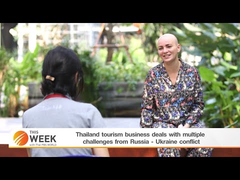 Thailand tourism business deals with multiple challenges from Russia - Ukraine conflict