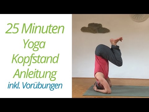 25 minutes: Yoga headstand instructions including preliminary exercises