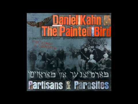 Daniel Kahn & The Painted Bird - Borsht Revisited