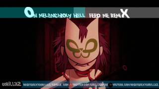 Gorilaz-On Melancholy Hill (Feed Me Remix)