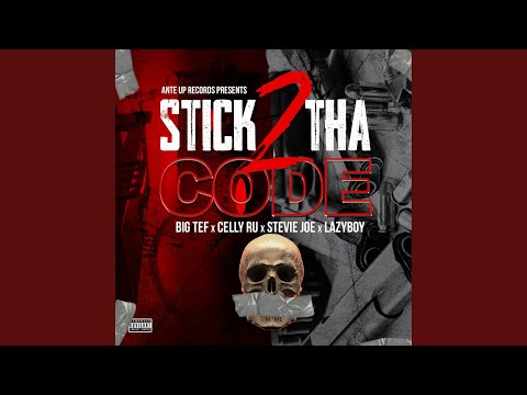 Stick 2 Tha Code (feat. Celly Ru, Stevie Joe & Lazy-Boy)