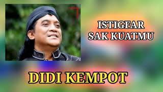 Download lagu ISTIGFAR SAK KUATMU || DIDI KEMPOT mp3