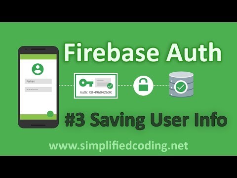 3 Firebase Authentication Tutorial Saving User Information