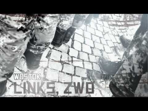 WOSTOK - Links, Zwo (Infanterie) (prod. by Fade)