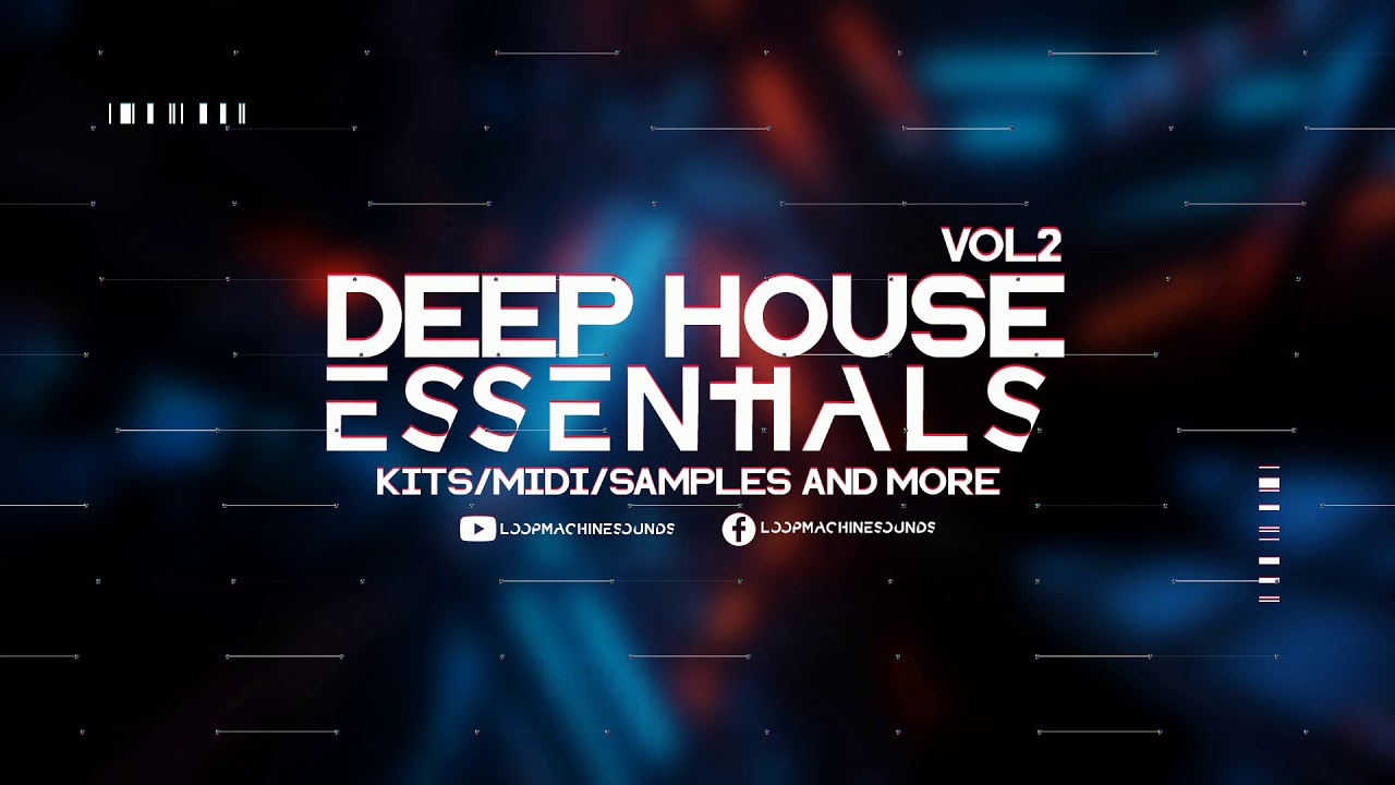 Deep House Essentials Vol.2 (Kits/Sample/Loops and more)