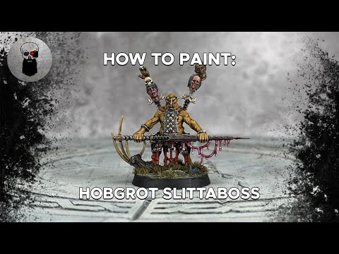 Contrast+ How to Paint: Hobgrot Slittaboss