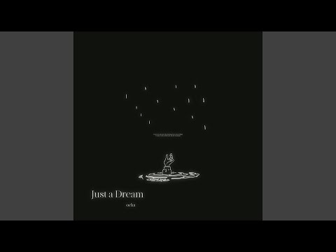 Video thumbnail for Just a dream