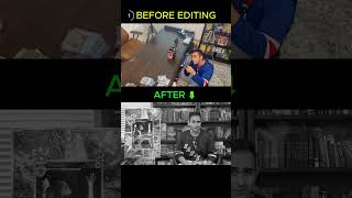 Before Editing and After Editing...