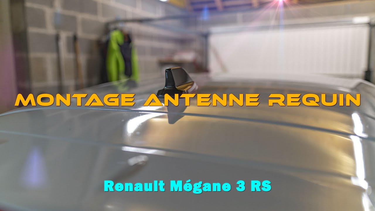 Montage Antenne Requin - Renault Mégane 3 RS