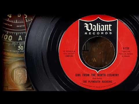The Plymouth Rockers - Girl From The North Country  ...1966