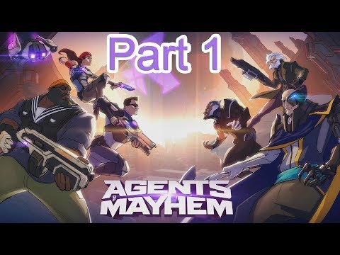 Agents of Mayhem Gameplay Walkthrough Part 1 (NO COMMENTARY)