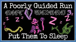Sleep Is The Ultimate Control Build: A Semi Guided Run of Rift Wizard 3