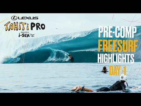 More psycho Teahupo'o: Pre-comp freesurf goes off Day - 1 I Lexus Tahiti Pro pres. by I-SEA