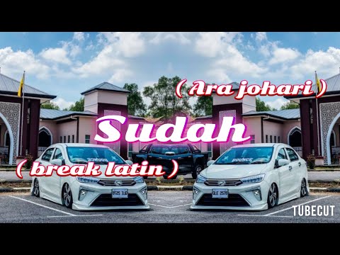 Sudah Ara johari - (discoYawremix) - breaklatin