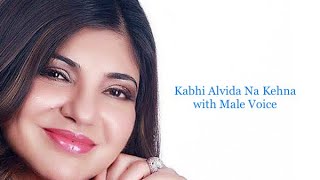 Download lagu Kabhi Alvida Naa KehnaKaraoke with male voice mp3