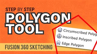 How to Use the Polygon Commands in Fusion 360 (all 3 explained)