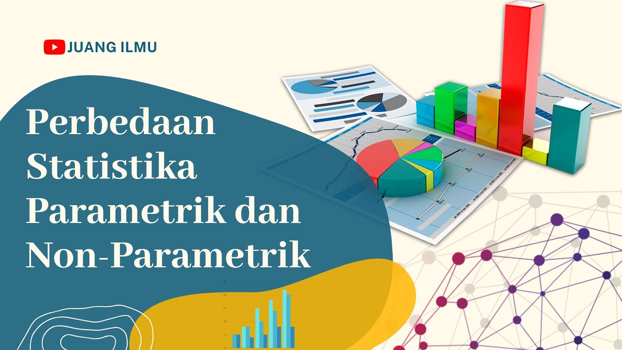 Perbedaan Statistik Parametrik dan Non-Parametrik
