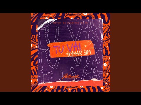 Tu Vai Tomar Sim