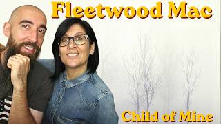 Fleetwood Mac - Child of Mine (REACTION) with my wife