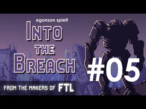Into The Breach - #05 egonson spielt