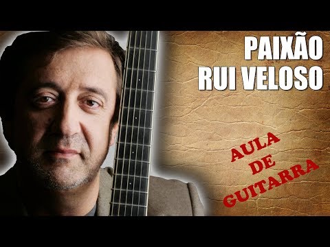 A paixão - Rui Veloso