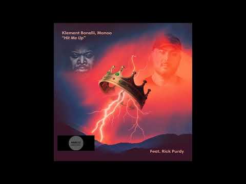 Klement Bonelli, Manoo, Rick Purdy _ Hit Me Up (Original Mix)