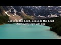 Jesus Is the Lord - Travis Cottrell (UHD with Lyrics/Subtitles)
