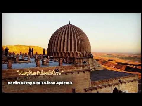 Berfin Aktay & Mir Cihan  - Keçka Nisebînê Gotin û Mûzîk : Hozan Kilamedîn #keçka #nisebîne