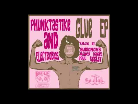 Phunktastike & Electrobios - Glue (Original Mix) [2008]
