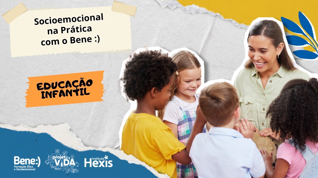 Socioemocional na Prática com BENE :) - Educação Infantil