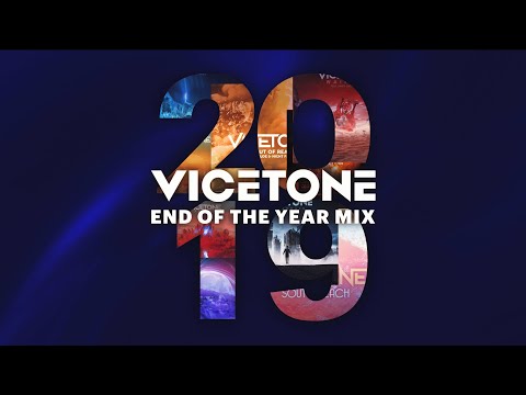 Vicetone - 2019 End Of Year Mix